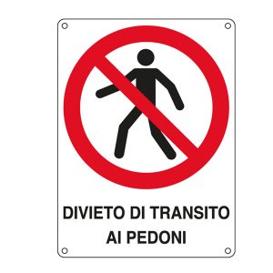 Cartello segnalatore - 27x37 cm - DIVIETO DI TRANSITO AI PEDONI - alluminio - Cartelli Segnalatori - immagine 1