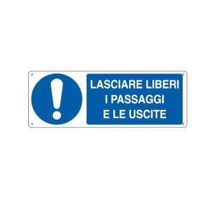 Cartello segnalatore - 35x12,5 cm - LASCIARE LIBERI I PASSAGGI E LE USCITE - alluminio - Cartelli Segnalatori - immagine 1