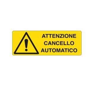 Cartello segnalatore - 35x12,5 cm - ATTENZIONE CANCELLO AUTOMATICO - alluminio - Cartelli Segnalatori - immagine 1