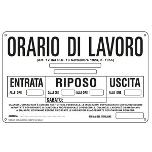 Cartello segnalatore - 30x20 cm - ORARIO DI LAVORO - alluminio - Cartelli Segnalatori - immagine 1