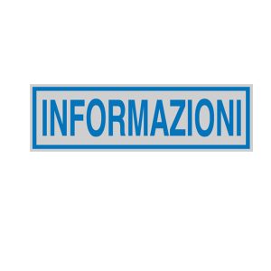 Targhetta adesiva - INFORMAZIONI - 16,5 x 5 cm - Cartelli Segnalatori - immagine 1