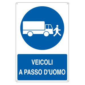 Cartello segnalatore - 50x70 cm - VEICOLI A PASSO D'UOMO - alluminio - Cartelli Segnalatori - immagine 1